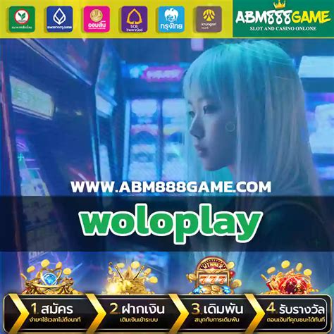 woloplay สล็อต|woloplay หาเงินง่ายผ่านเว็บตรง สล็อตเครือเกมแท้ .